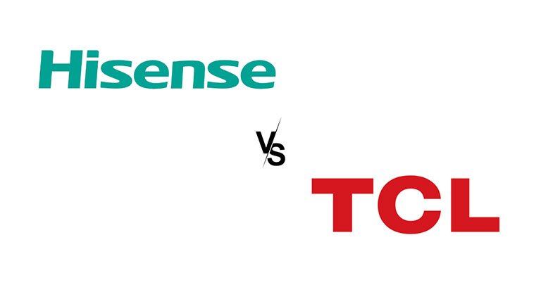 Hisense vs TCL Hisense vs TCL
